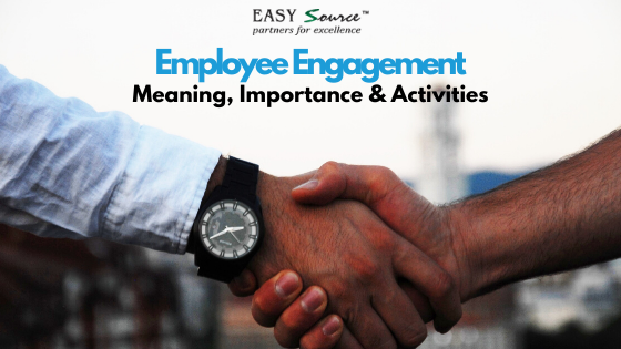 Employee Engagement : Meaning, Importance &#038; Activities Ideas
